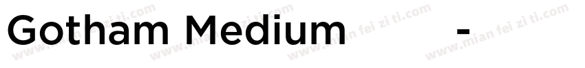 Gotham Medium 亮体 斜体字体转换